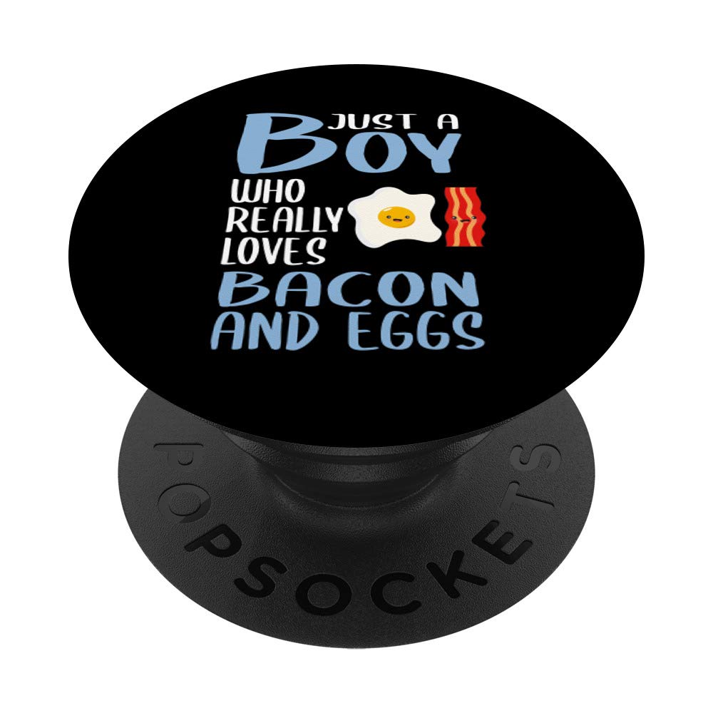 Mens Gift Just A Boy Who Really Loves Bacon And Eggs PopSockets PopGrip: Swappable Grip for Phones & Tablets