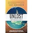 Unlost: Roaming Through South America on a Spontaneous Journey (The Buddha and the Bee)