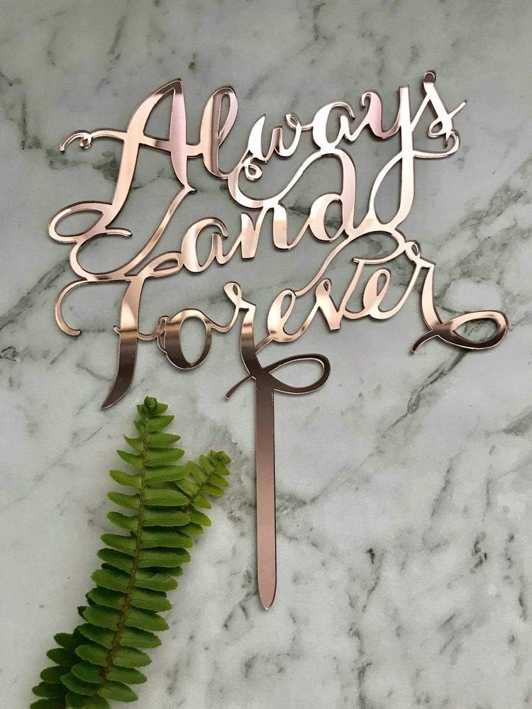 Always and Forever Acrylic Rose Gold Mirror Wedding Cake Topper