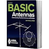 Basic Antennas – Understanding Practical Antennas and Designs