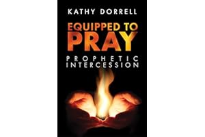 Equipped to Pray: Prophetic Intercession