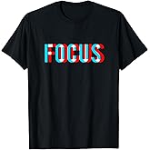 Focus - Optical Illusion Trippy Motivational T-Shirt