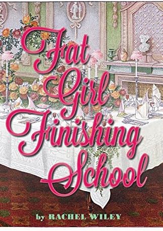 Fat Girl Finishing School Paperback – 8 Oct. 2014