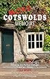 More Cotswolds Memoirs: Creating the Perfect Cottage and Discovering Downton Abbey in the Cotswolds