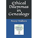 Ethical Dilemmas in Genealogy