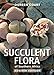 Succulent Flora of Southern Africa