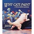 Why Cats Paint: A Theory of Feline Aesthetics
