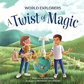 A Twist of Magic (World Explorers)