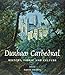 Durham Cathedral: History, Fabric, and Culture (Paul Mellon Centre for Studies in British Art) by 