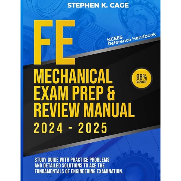 FE Mechanical Exam Prep & Review Manual 2024 - 2025: Study Guide