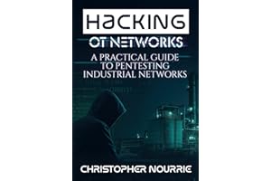 Hacking OT Networks: A Practical Guide To Pentesting Industrial Networks