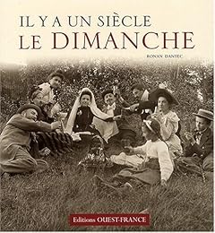 Il y a un siècle, le dimanche