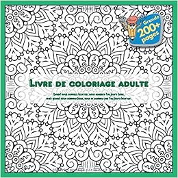 Livre De Coloriage Adulte Quand Nous Sommes Heureux Nous Sommes Toujours Bons Mais Quand Nous Sommes Bons Nous Ne Sommes Pas Toujours Heureux Mandala French Edition Castonguay Eva 9781695119987 Amazon Com Books