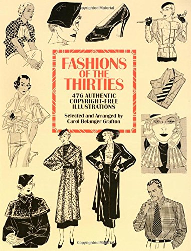 Fashions of the Thirties: 476 Authentic Copyright-Free Illustrations (Dover Pictorial Archive)