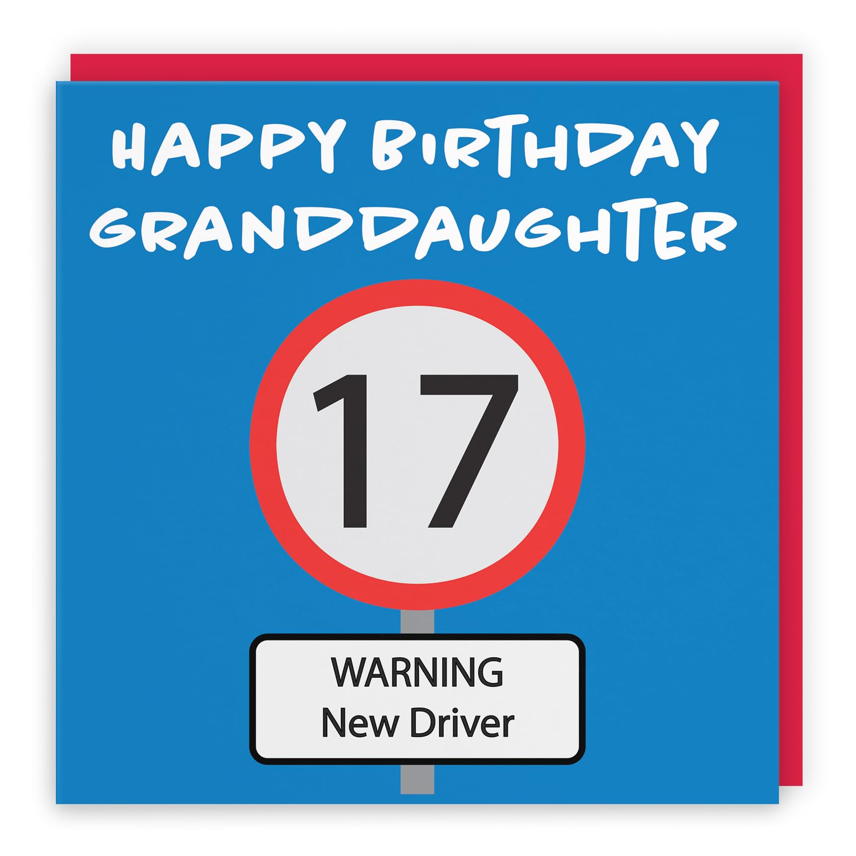 Hunts England - Large Granddaughter 17th Birthday Card - Large Size - Happy Birthday - Granddaughter - Warning New Driver - Road Sign Collection - Large - 210 x 210 mm - Red Envelope - Age 17