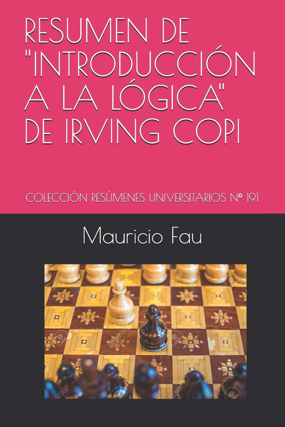 Resumen De Introduccion A La Logica De Irving Copi Coleccion Resumenes Universitarios Nº 191 Coleccion Resumenes Universitarios N 191 Fau Mauricio Amazon Es Libros