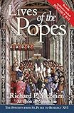 Lives of the Popes - reissue: The Pontiffs from St. Peter to Benedict XVI