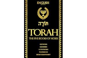 Torah in English the Five Books of Moses (Genesis - Exodus- Leviticus - Numbers - Deuteronomy)