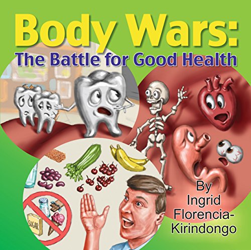 Body Wars: The Battle for Good Health by Ingrid Kirindongo