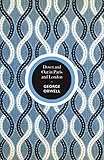 Down and Out in Paris and London: George Orwell