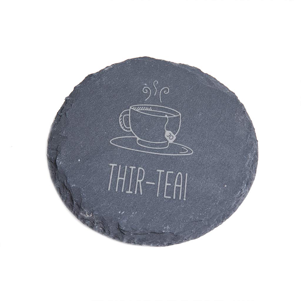 "Thir-tea!" Engraved Slate Coaster - Funny 30th Birthday Gift For Tea Lovers