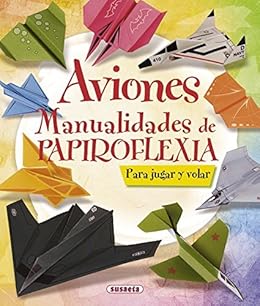 Aviones Manualidades De Papiroflexia 100 Manualidades