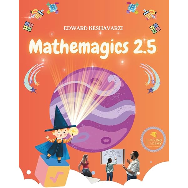 Mathemagics 1: Keshavarzi, Edward: 9798857231296: Amazon.com: Books