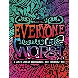 A Snarky Mandala Coloring Book: More Mandalas?!? Ugh: Midnight Edition: A Unique, Sassy &amp; Funny Antistress Colouring Gift for Men, Women, Teenagers &amp; ... Relief, Relaxation &amp; Mindful Meditation)