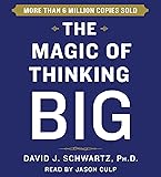 The Magic of Thinking Big