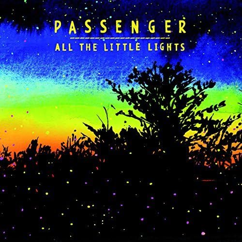 All the Little Lights by PASSENGER