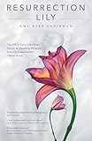 Resurrection Lily: The BRCA Gene, Hereditary Cancer