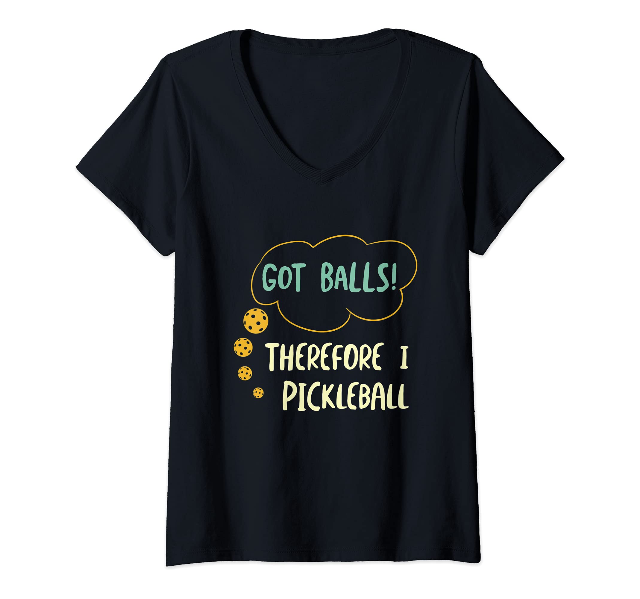 Womens Funny Pickleball, Pickleball Saying V-Neck T-Shirt
