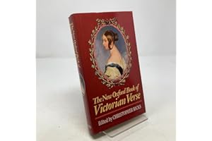 The New Oxford Book of Victorian Verse (Oxford Books of Verse)