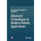 Advanced Technologies in Modern Robotic Applications