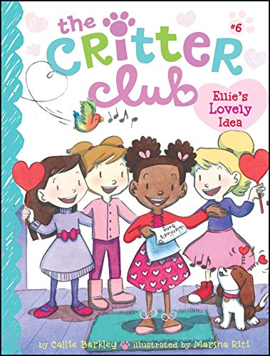 Ellie's Lovely Idea (The Critter Club)