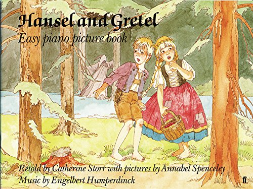 Hansel and Gretel: Easy Piano Picture Book (Faber Edition)
