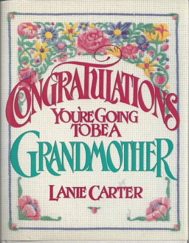 Congratulations!: You're Going to Be a Grandmother