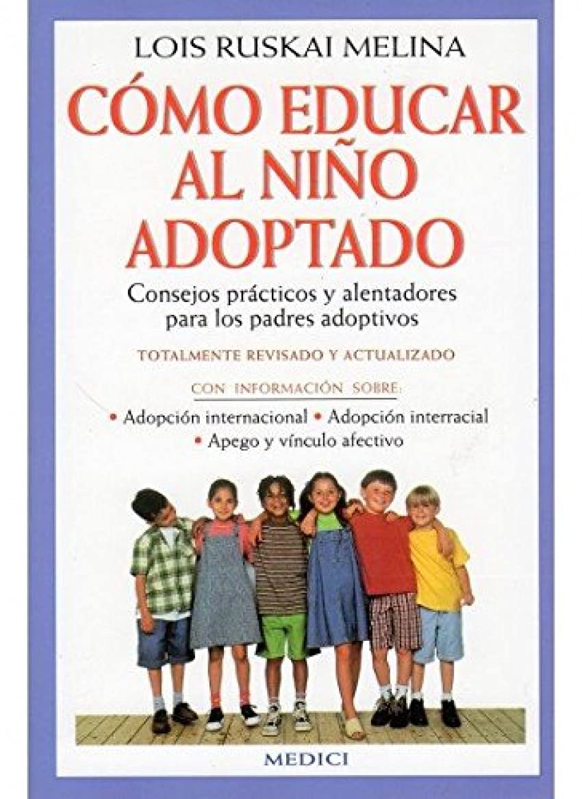 COMO EDUCAR AL NIÑO ADOPTADO (NIÑOS Y ADOLESCENTES)