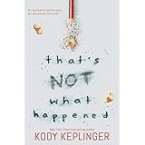 That's Not What Happened