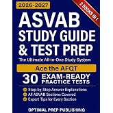 ASVAB Study Guide &amp; Test Prep [2 in 1]: The Ultimate All-in-One Study System to Master Every ASVAB Section and Ace the AFQT with Exam-Ready Practice Tests and Step-by-Step Explanations