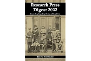 Research Press Digest 2022: Firearms, Long Range Target Shooting & Military History