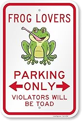 SmartSign Frog Lovers Parking Only Violators Toad