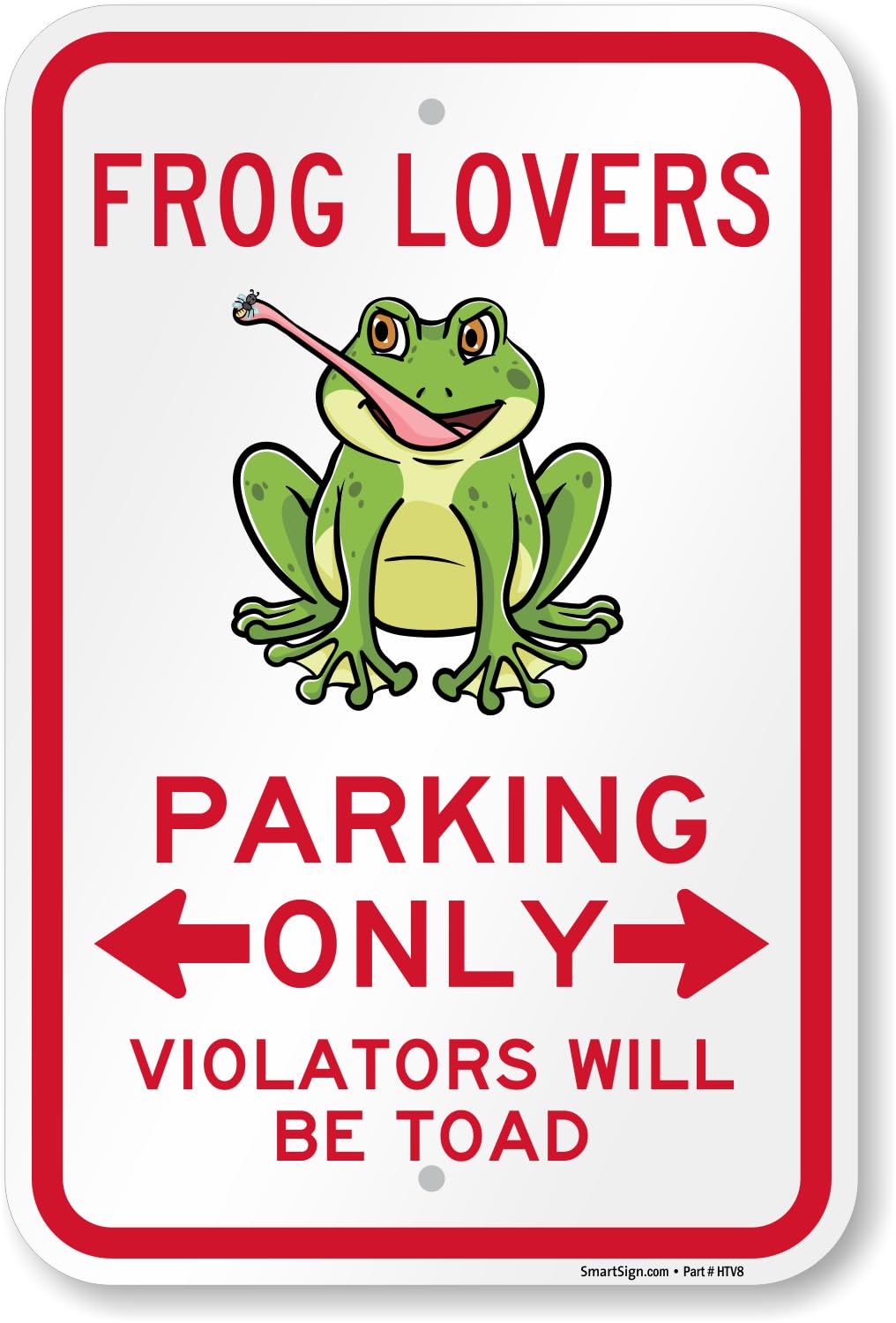 SmartSign Frog Lovers Parking Only Violators Toad