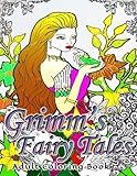 Grimm's Fairy Tales Adult Coloring Book (Adult Coloring Book Series) (Volume 17) by 