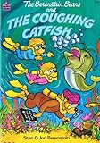 The Berenstain Bears and the Coughing Catfish