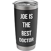 Joe Is The Best Doctor Stainless Steel Insulated Tumbler