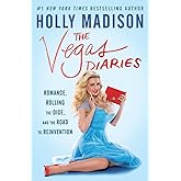 The Vegas Diaries: Romance, Rolling the Dice, and the Road to Reinvention