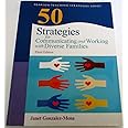 50 Strategies for Communicating and Working with Diverse Families (Practical Resources in ECE)