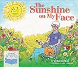 The Sunshine on My Face: A Read-Aloud Book for Memory-Challenged Adults by Lydia Burdick, Jane Freeman
