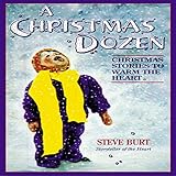 A Christmas Dozen: Storyteller of the Heart, Book 2 by 
